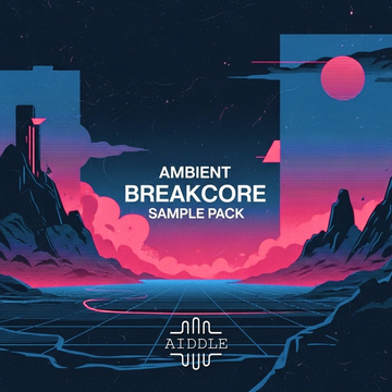 Ambient Breakcore Sample Pack