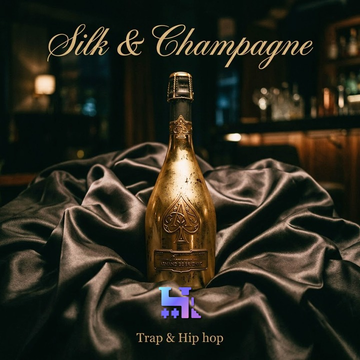Silk & Champagne - Trap & Hip-Hop