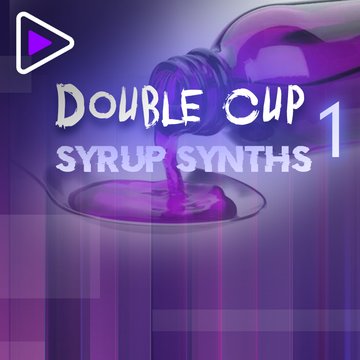 Double Cup Syrup Synths 1