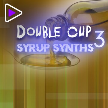 Double Cup Syrup Synths 3
