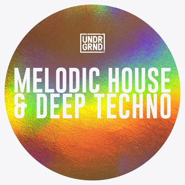 Melodic House & Deep Techno