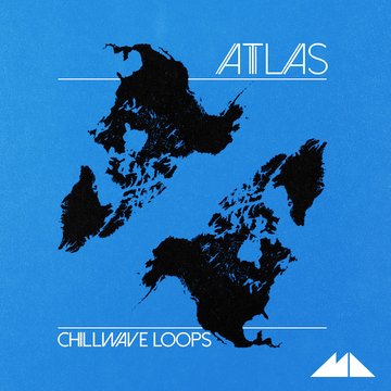 Atlas - Chillwave Loops