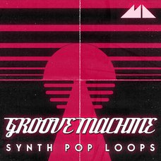 Groove Machine -  Synth Pop Loops